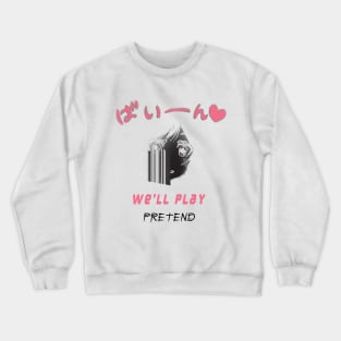 Kanojo Okarishimasu ''PRETEND'' V2 Crewneck Sweatshirt